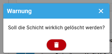 Schicht löschen Bestätigung